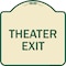 Signmission Designer Series Sign Theater Exit, Tan & Green Heavy-Gauge Alum Sign, 18" L, 18" H, TG-1818-22822 A-DES-TG-1818-22822 - alternate 1